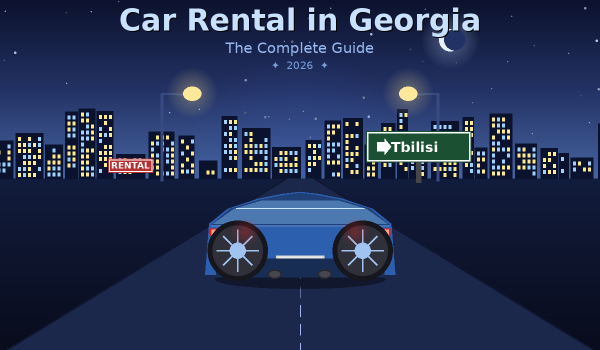 Car Rental in Georgia 2026: The Complete Guide